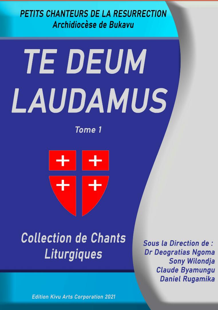 TE DEUM LAUDAMUS, UN PRODUIT EXCLUSIF DU TRAVAIL DES PETITS CHANTEURS DE LA RESURRECTION.